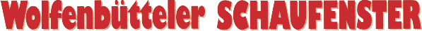 Wolfenb&uuml;tteler Schaufenster vom 16.01.2005